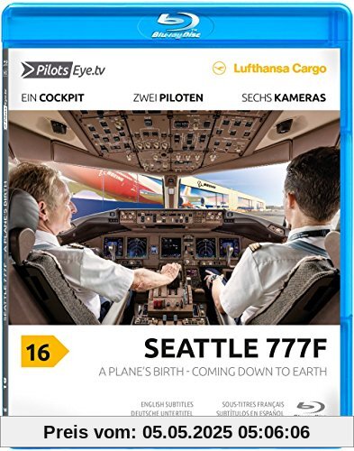 PilotsEYE.tv | SEATTLE | B777-200F |:| Blu-ray Disc® |:| Lufthansa Cargo | A Plane's birth - Coming down to Earth | Bonus: Factory visit & Dreamlifter von Thomas Aigner