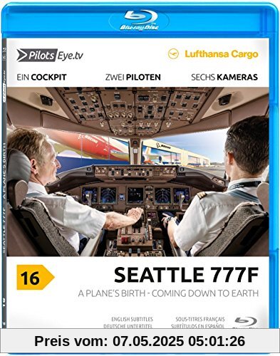 PilotsEYE.tv | SEATTLE | B777-200F |:| Blu-ray Disc® |:| Lufthansa Cargo | A Plane's birth - Coming down to Earth | Bonus: Factory visit & Dreamlifter von Thomas Aigner