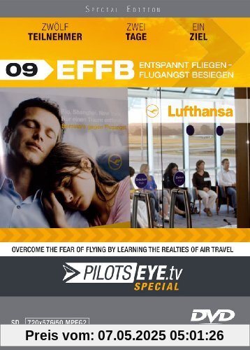 PilotsEYE.tv - Special | EFFB | ENTSPANNT Fliegen - FLUGANGST besiegen |:| DVD |:| Lufthansa | A320 | 12 Teilnehmer - 2 Tage - 1 Ziel PilotsEYE.tv - Special | EFFB | ENTSPANNT Fliegen - FLUGANGST besiegen |:| DVD |:| Lufthansa | A320 | 12 Teilnehmer - 2 Tage - 1 Ziel von Thomas Aigner