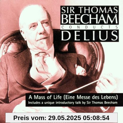 A Mass of Life von Thomas Beecham