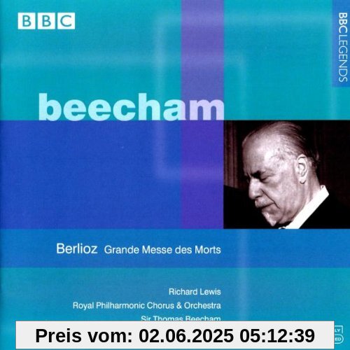 Beecham dirigiert Berlioz Requie Beecham dirigiert Berlioz Requie von Thomas Beecham