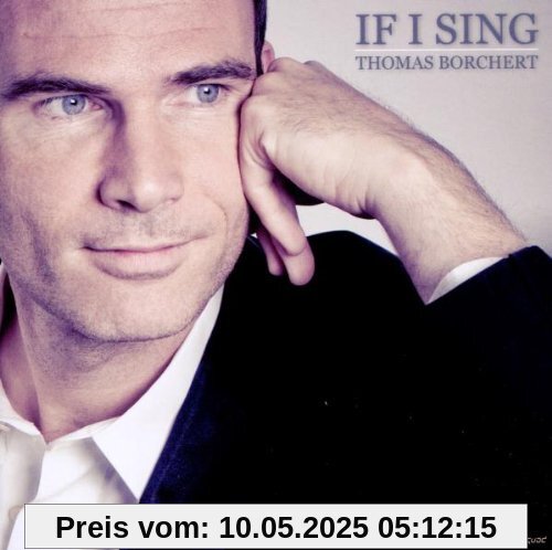 If I Sing von Thomas Borchert