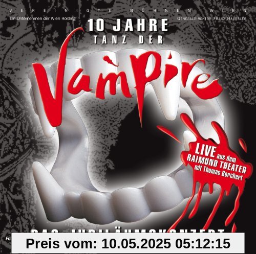 Tanz der Vampire - 10 Jahre - Das Jubiläumskonzert Tanz der Vampire - 10 Jahre - Das Jubiläumskonzert von Thomas Borchert
