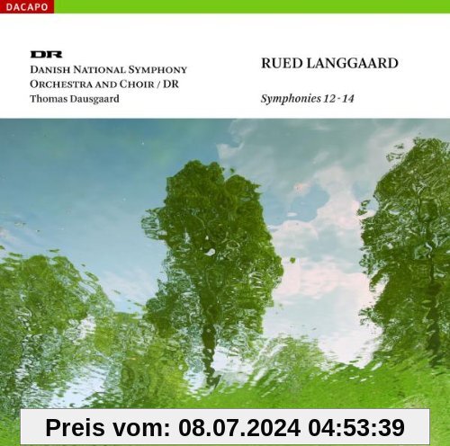 Symphonien Nr.12-14 von Thomas Dausgaard