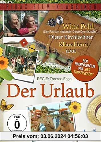 Der Urlaub / Die erfolgreiche Fortsetzung des Kultfilms "Der Führerschein" mit Witta Pohl (Pidax Film-Klassiker) von Thomas Engel