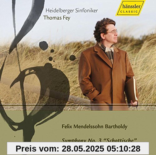 Felix Mendelssohn-Bartholdy: Sinfonie Nr. 3 Felix Mendelssohn-Bartholdy: Sinfonie Nr. 3 von Thomas Fey