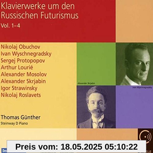 Klavierwerke Um Den Russischen Futurismus Klavierwerke Um Den Russischen Futurismus von Thomas Günther