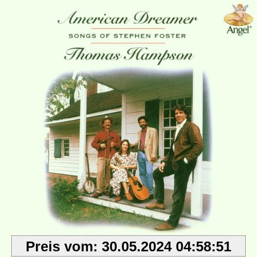 American Dreamer - Songs of Stephen Foster von Thomas Hampson