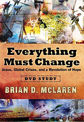 Everything Must Change DVD Study: Jesus, Global Crises, and a Revolution of Hope von Thomas Nelson