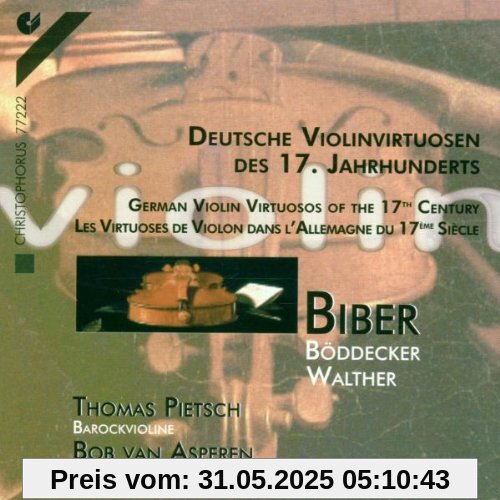 Deutsche Violinvirtuosen 17. Jahrhundert Deutsche Violinvirtuosen 17. Jahrhundert von Thomas Pietsch
