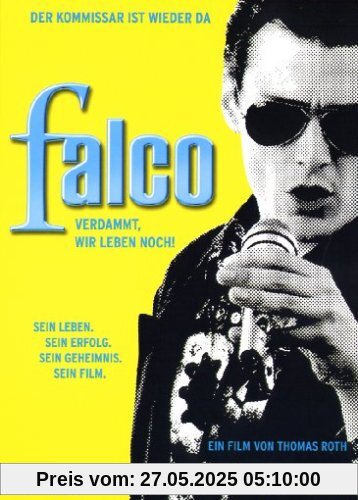 Falco - Verdammt, wir leben noch! von Thomas Roth