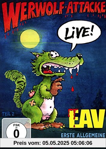EAV - Werwolf-Attacke! - Live! EAV - Werwolf-Attacke! - Live! von Thomas Szabo