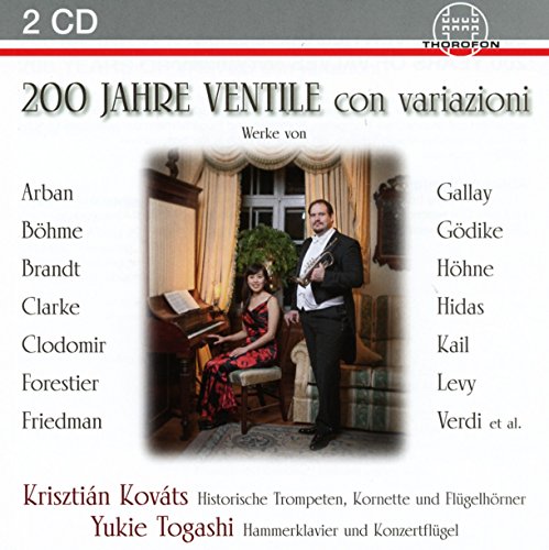200 Jahre Ventile Con Variazioni von Thorofon (Bella Musica)