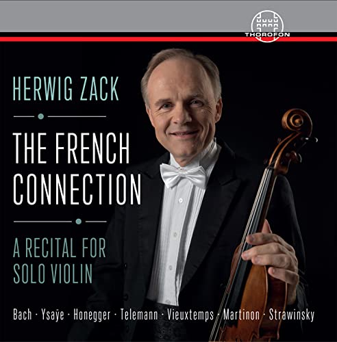 The French Connection - A Recital for Solo Violin von Thorofon (Bella Musica)