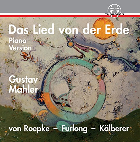 Das Lied von der Erde Das Lied von der Erde von Thorofon