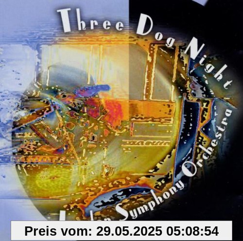 With the London Symphony Orche With the London Symphony Orche von Three Dog Night