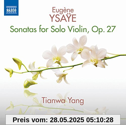 Sonaten Für Solo Violine Op.27 Sonaten Für Solo Violine Op.27 von Tianwa Yang