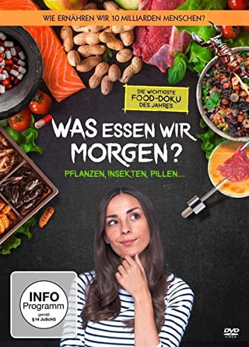 Was essen wir morgen? von Tiberiusfilm