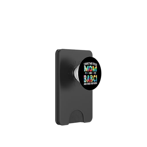 I Have Two Titles Mom And Babci Day Krawatte Cute Mothers Day PopSockets PopWallet für MagSafe I Have Two Titles Mom And Babci Day Krawatte Cute Mothers Day PopSockets PopWallet für MagSafe von Tie-dye Mothers Day apparel