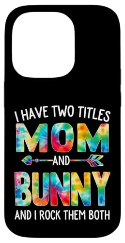 I Have Two Titles Mom And Bunny Day Krawatte Niedlich Muttertag Hülle für iPhone 14 Pro I Have Two Titles Mom And Bunny Day Krawatte Niedlich Muttertag Hülle für iPhone 14 Pro von Tie-dye Mothers Day apparel