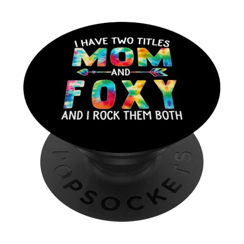 I Have Two Titles Mom And Foxy Day Krawatte Cute Mothers Day PopSockets Klebender PopGrip I Have Two Titles Mom And Foxy Day Krawatte Cute Mothers Day PopSockets Klebender PopGrip von Tie-dye Mothers Day apparel