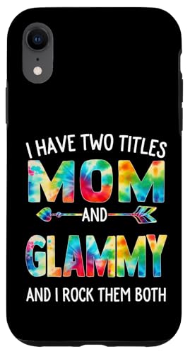 I Have Two Titles Mom And Glammy Day Krawatte Cute Mothers Day Hülle für iPhone XR von Tie-dye Mothers Day apparel