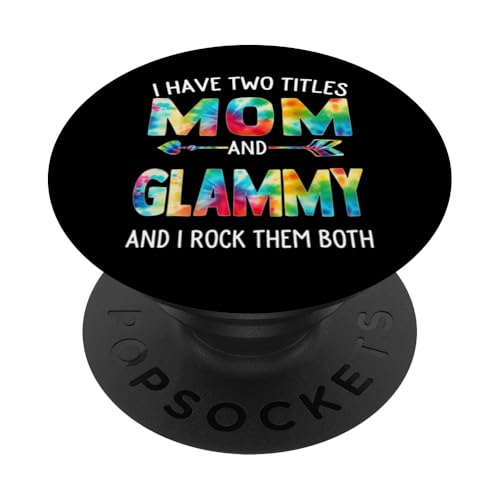 I Have Two Titles Mom And Glammy Day Krawatte Cute Mothers Day PopSockets Klebender PopGrip I Have Two Titles Mom And Glammy Day Krawatte Cute Mothers Day PopSockets Klebender PopGrip von Tie-dye Mothers Day apparel