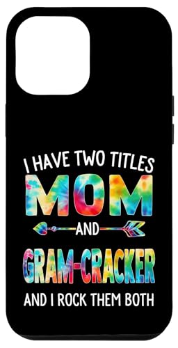 I Have Two Titles Mom And Gram-Cracker Day Tie Muttertag Hülle für iPhone 12 Pro Max I Have Two Titles Mom And Gram-Cracker Day Tie Muttertag Hülle für iPhone 12 Pro Max von Tie-dye Mothers Day apparel