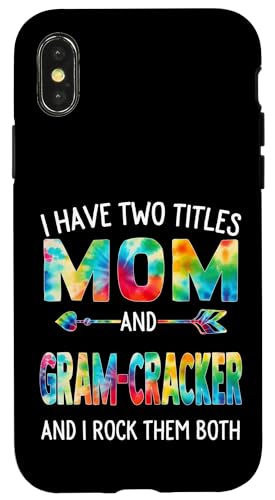 I Have Two Titles Mom And Gram-Cracker Day Tie Muttertag Hülle für iPhone X/XS I Have Two Titles Mom And Gram-Cracker Day Tie Muttertag Hülle für iPhone X/XS von Tie-dye Mothers Day apparel