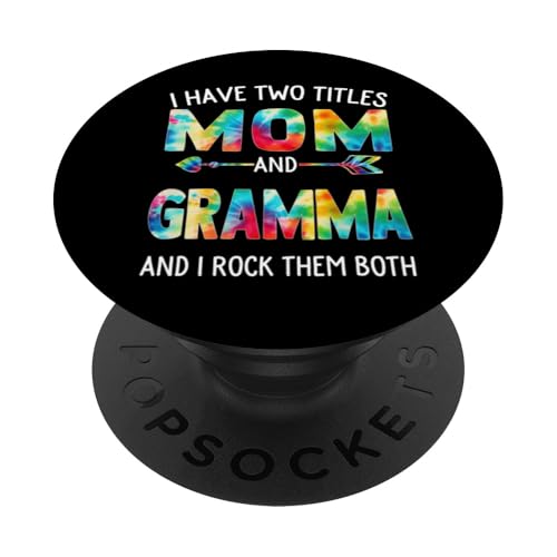 I Have Two Titles Mom And Gramma Day Krawatte Cute Mothers Day PopSockets Klebender PopGrip I Have Two Titles Mom And Gramma Day Krawatte Cute Mothers Day PopSockets Klebender PopGrip von Tie-dye Mothers Day apparel
