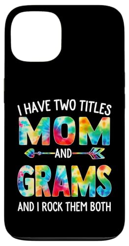 I Have Two Titles Mom And Grams Day Krawatte Cute Mothers Day Hülle für iPhone 13 I Have Two Titles Mom And Grams Day Krawatte Cute Mothers Day Hülle für iPhone 13 von Tie-dye Mothers Day apparel
