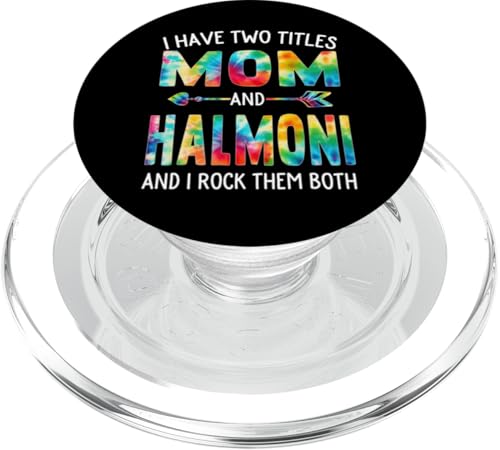 I Have Two Titles Mom And Halmoni Day Krawatte Cute Mothers Day PopSockets PopGrip für MagSafe I Have Two Titles Mom And Halmoni Day Krawatte Cute Mothers Day PopSockets PopGrip für MagSafe von Tie-dye Mothers Day apparel