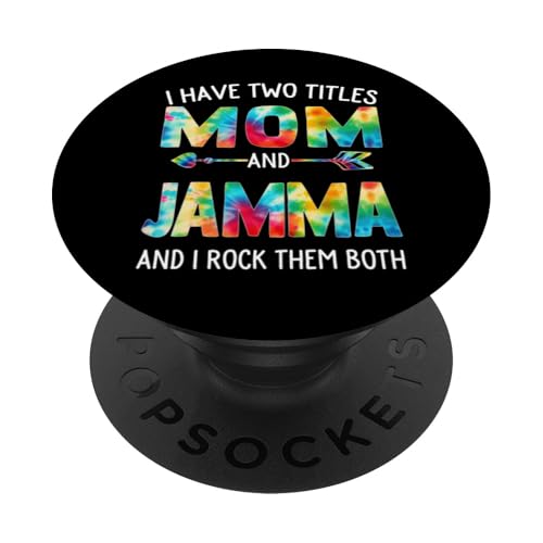 I Have Two Titles Mom And Jamma Day Krawatte Cute Mothers Day PopSockets Klebender PopGrip I Have Two Titles Mom And Jamma Day Krawatte Cute Mothers Day PopSockets Klebender PopGrip von Tie-dye Mothers Day apparel