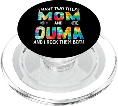 I Have Two Titles Mom And Ouma Day Krawatte Cute Mothers Day PopSockets PopGrip für MagSafe I Have Two Titles Mom And Ouma Day Krawatte Cute Mothers Day PopSockets PopGrip für MagSafe von Tie-dye Mothers Day apparel