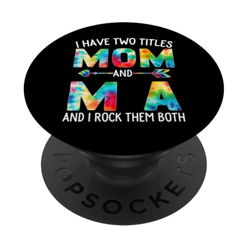 Ich habe zwei Titel Mama und MA Day Tie Cute Mothers Day PopSockets Klebender PopGrip von Tie-dye Mothers Day apparel