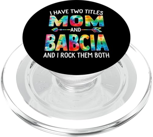 Ich habe zwei Titel: Mama und Babcia Day Tie Cute Mothers Day PopSockets PopGrip für MagSafe von Tie-dye Mothers Day apparel