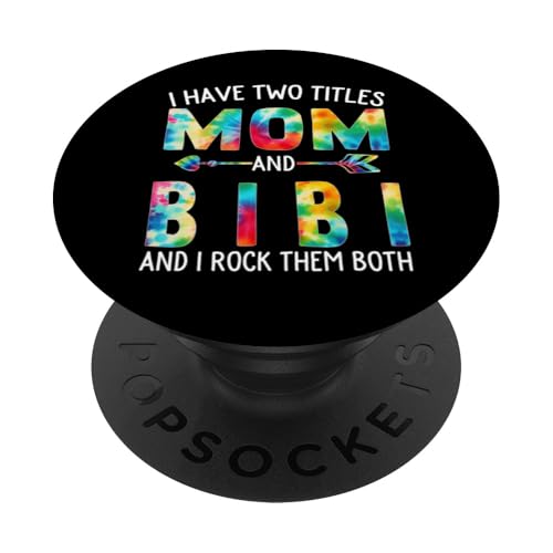 Ich habe zwei Titel: Mama und Bibi Day Tie Cute Mothers Day PopSockets Klebender PopGrip Ich habe zwei Titel: Mama und Bibi Day Tie Cute Mothers Day PopSockets Klebender PopGrip von Tie-dye Mothers Day apparel