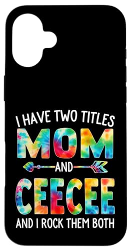 Ich habe zwei Titel: Mama und Ceecee Day Tie Cute Mothers Day Hülle für iPhone 16 Plus Ich habe zwei Titel: Mama und Ceecee Day Tie Cute Mothers Day Hülle für iPhone 16 Plus von Tie-dye Mothers Day apparel