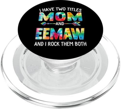 Ich habe zwei Titel: Mama und Eemaw Day Tie Cute Mothers Day PopSockets PopGrip für MagSafe von Tie-dye Mothers Day apparel