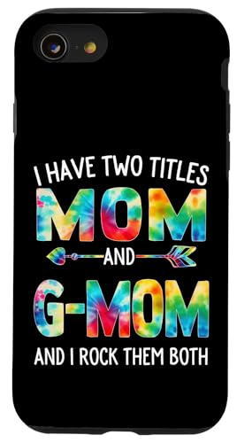 Ich habe zwei Titel: Mama und G-Mom Day Tie Cute Mothers Day Hülle für iPhone SE (2020) / 7 / 8 von Tie-dye Mothers Day apparel