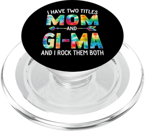 Ich habe zwei Titel: Mama und GI-MA Day Tie Cute Mothers Day PopSockets PopGrip für MagSafe Ich habe zwei Titel: Mama und GI-MA Day Tie Cute Mothers Day PopSockets PopGrip für MagSafe von Tie-dye Mothers Day apparel