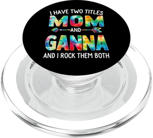 Ich habe zwei Titel: Mama und Ganna Day Tie Cute Mothers Day PopSockets PopGrip für MagSafe von Tie-dye Mothers Day apparel