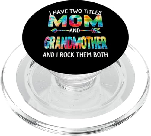 Ich habe zwei Titel: Mama und Großmutter zum Muttertag PopSockets PopGrip für MagSafe Ich habe zwei Titel: Mama und Großmutter zum Muttertag PopSockets PopGrip für MagSafe von Tie-dye Mothers Day apparel
