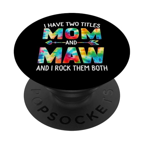 Ich habe zwei Titel: Mama und MAW Day Tie Cute Mothers Day PopSockets Klebender PopGrip von Tie-dye Mothers Day apparel