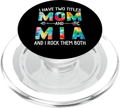 Ich habe zwei Titel: Mama und MIA Day Tie Cute Mothers Day PopSockets PopGrip für MagSafe von Tie-dye Mothers Day apparel