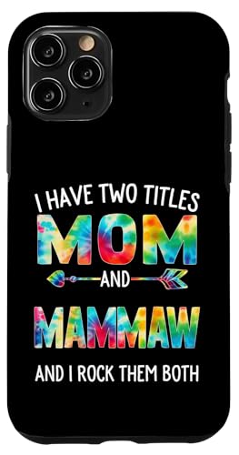 Ich habe zwei Titel: Mama und Mammaw Day Tie Cute Mothers Day Hülle für iPhone 11 Pro von Tie-dye Mothers Day apparel