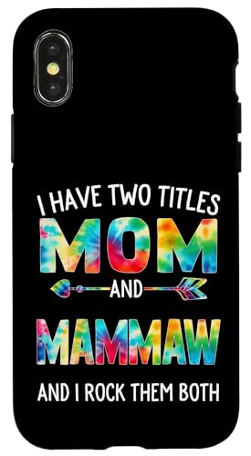 Ich habe zwei Titel: Mama und Mammaw Day Tie Cute Mothers Day Hülle für iPhone X/XS Ich habe zwei Titel: Mama und Mammaw Day Tie Cute Mothers Day Hülle für iPhone X/XS von Tie-dye Mothers Day apparel