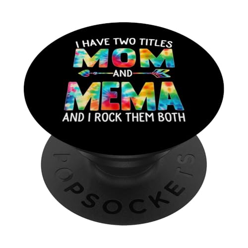 Ich habe zwei Titel: Mama und Mema Day Tie Cute Mothers Day PopSockets Klebender PopGrip Ich habe zwei Titel: Mama und Mema Day Tie Cute Mothers Day PopSockets Klebender PopGrip von Tie-dye Mothers Day apparel