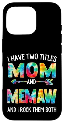 Ich habe zwei Titel: Mama und Memaw Day Tie Cute Mothers Day Hülle für iPhone 16 Pro von Tie-dye Mothers Day apparel
