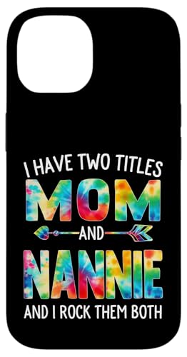Ich habe zwei Titel: Mama und Nannie Day Tie Cute Mothers Day Hülle für iPhone 14 von Tie-dye Mothers Day apparel